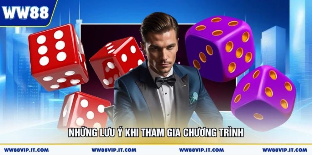 Những lưu ý khi tham gia chương trình